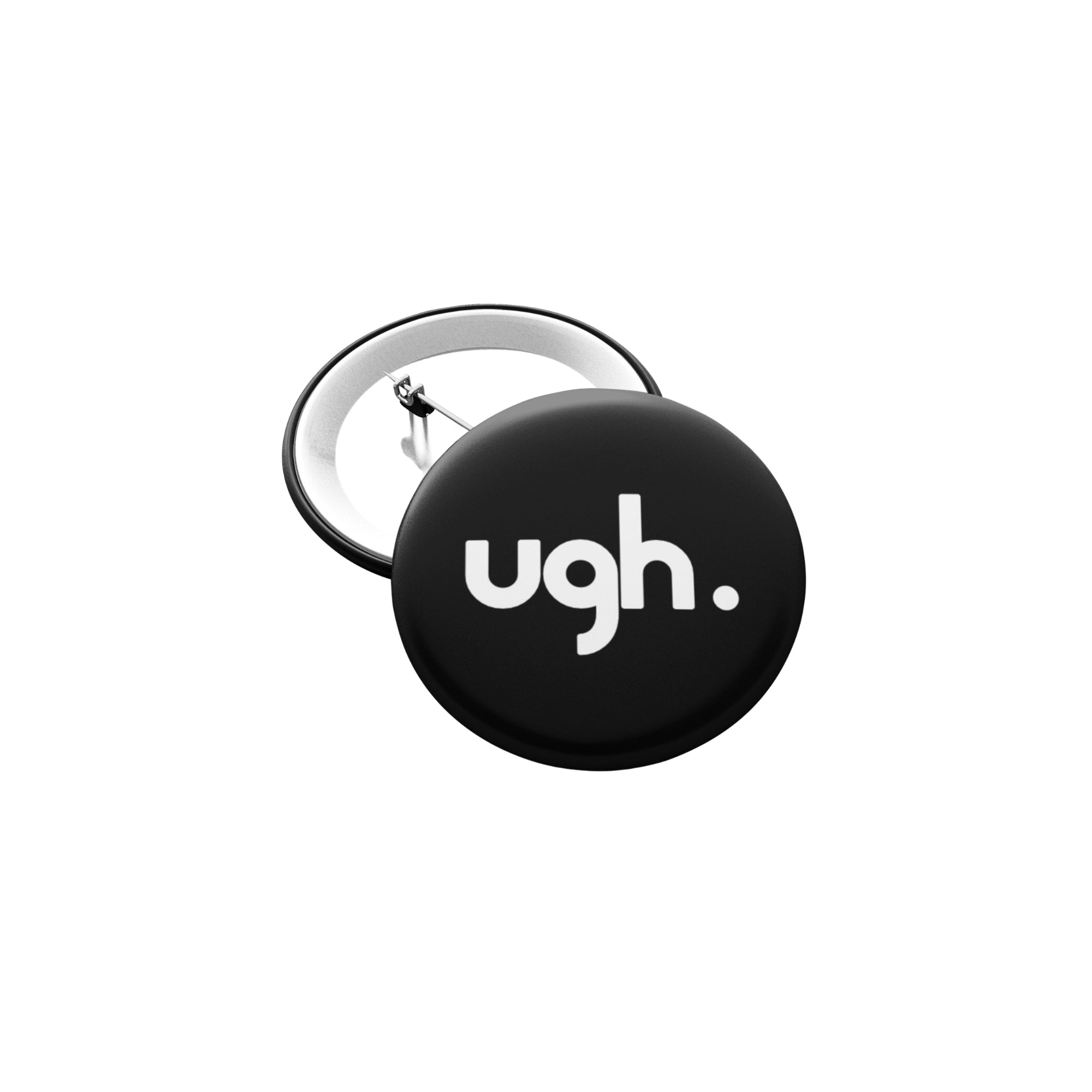 UGH. - 1.5" Pin-Back Button - IAMLUVbyV