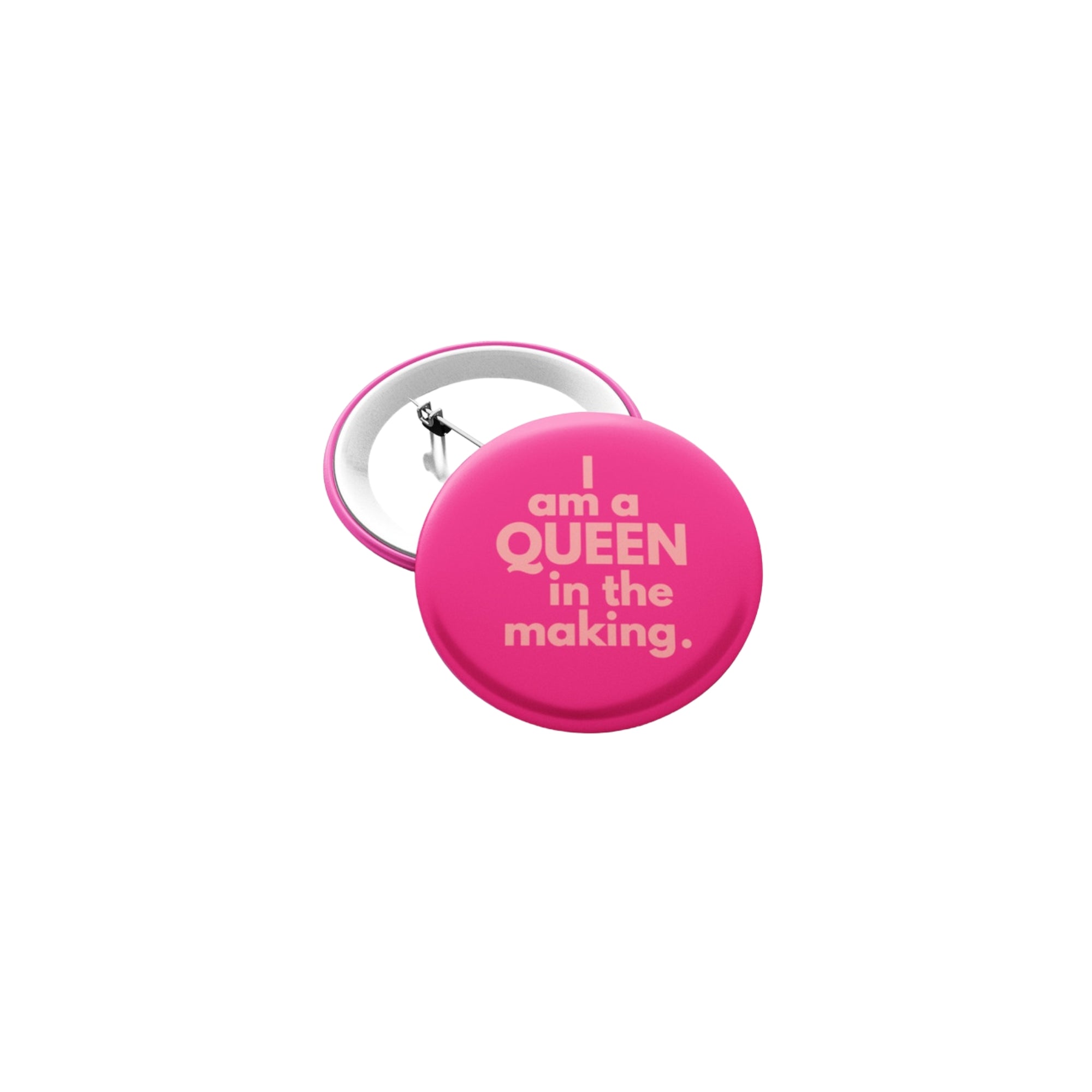 Queen in the Making - 1.5" Pin-Back Button - IAMLUVbyV
